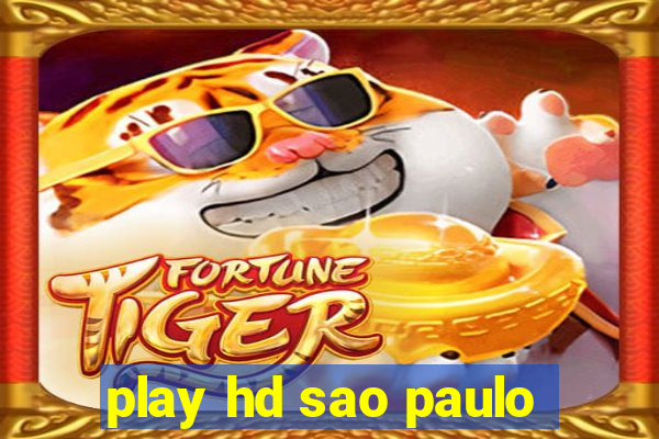 play hd sao paulo